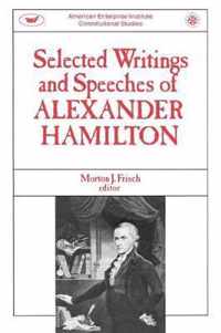 Selected Writings and Speeches of Alexander Hamilton