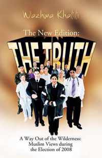 The New Edition: The Truth: A Way Out of the Wilderness