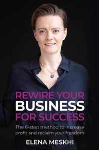 Rewire Your Business for Success