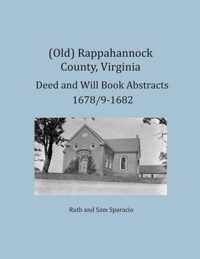 (Old) Rappahannock County, Virginia Deed and Will Book Abstracts 1678/9-1682