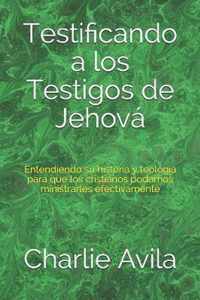 Testificando a los Testigos de Jehova