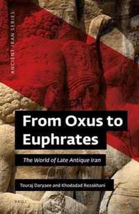 From Oxus to Euphrates