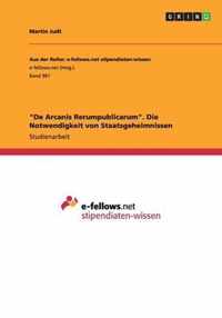 De Arcanis Rerumpublicarum. Die Notwendigkeit von Staatsgeheimnissen