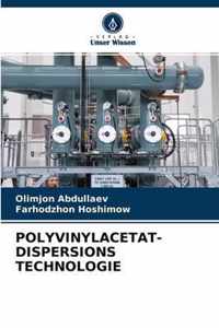Polyvinylacetat- Dispersions Technologie
