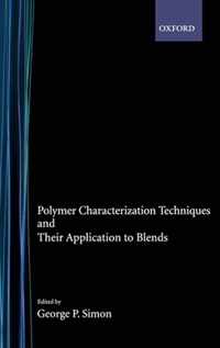Polymer Characterization Techniques and Their Application to Blends