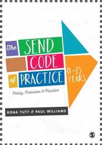 The SEND Code of Practice 0-25 Years