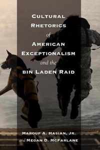 Cultural Rhetorics Of American Exceptionalism And The Bin La