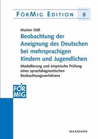 Beobachtung der Aneignung des Deutschen bei mehrsprachigen Kindern und Jugendlichen