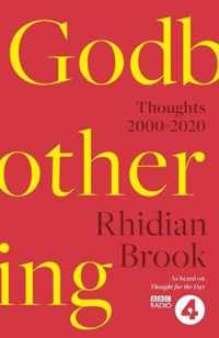 Godbothering Thoughts, 20002020  As heard on 'Thought for the Day' on BBC Radio 4