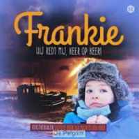 Frankie // Hij redt mij, keer op keer! // Kerstverhalen verteld door Ria Mourits-den Boer // 3 verhalen op 1 cd