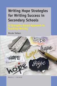 Writing Hope Strategies for Writing Success in Secondary Schools: A Strengths-Based Approach to Teaching Writing