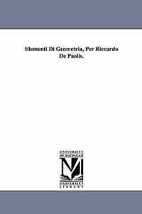 Elementi Di Geometria, Per Riccardo de Paolis.