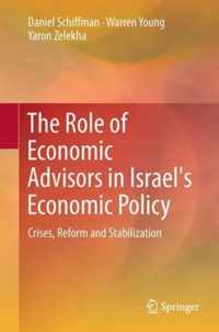 The Role of Economic Advisers in Israel s Economic Policy