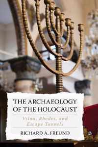 The Archaeology of the Holocaust