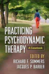 Practicing Psychodynamic Therapy