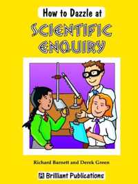 How to Dazzle at Scientific Enquiry