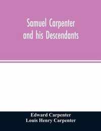 Samuel Carpenter and his descendants