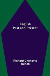 English Past and Present