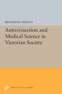 Antivivisection and Medical Science in Victorian Society