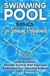 Swimming Pool Basics For Servicing Professionals