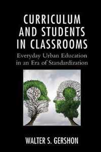 Curriculum and Students in Classrooms