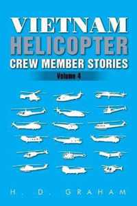 Vietnam Helicopter Crew Member Stories