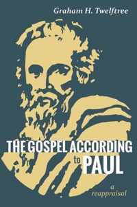 The Gospel According to Paul