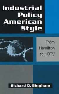 Industrial Policy American-style: From Hamilton to HDTV