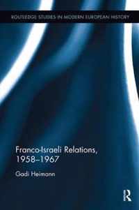 Franco-Israeli Relations, 1958-1967