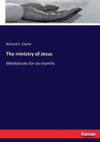 The ministry of Jesus