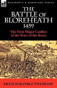 The Battle of Bloreheath 1459