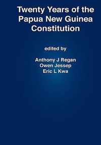 Twenty Years of the Papua New Guinea Constitution