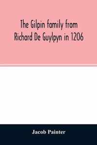 The Gilpin family from Richard De Guylpyn in 1206