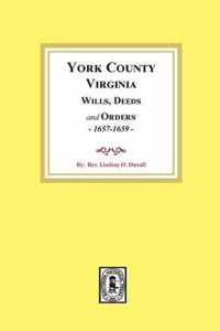 York County, Virginia Wills, Deeds and Orders, 1657-1659