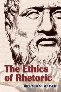 The Ethics of Rhetoric