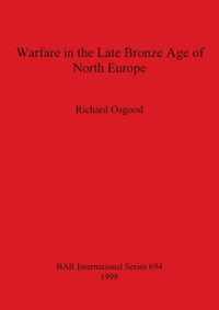 Warfare in the Late Bronze Age of North Europe