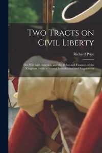 Two Tracts on Civil Liberty
