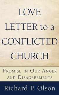 Love Letter to a Conflicted Church
