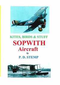 #Kites, Birds & Stuff - SOPWITH Aircraft