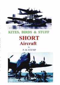 Kites, Birds & Stuff  -  SHORT Aircraft.