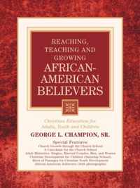 Reaching, Teaching and Growing African-American Believers