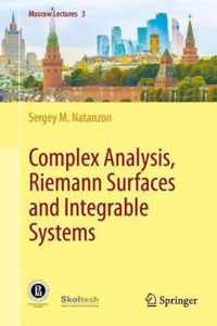 Complex Analysis, Riemann Surfaces and Integrable Systems