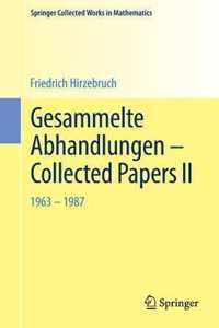 Gesammelte Abhandlungen Collected Papers II