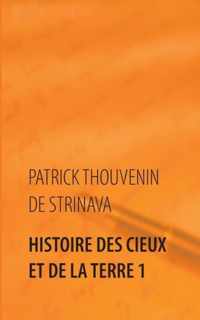 Histoire des Cieux et de la Terre 1