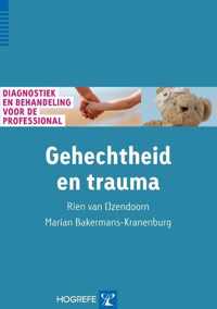 Gehechtheid en trauma - Marian Bakermans-Kranenburg, Rien van IJzendoorn - Paperback (9789079729258)