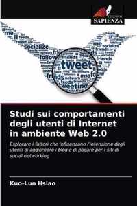 Studi sui comportamenti degli utenti di Internet in ambiente Web 2.0
