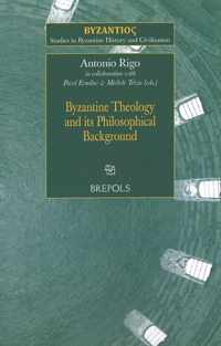 SBHC 04 Byzantine Theology and its Philosophical Background, Rigo