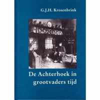 De Achterhoek in grootvaders tijd