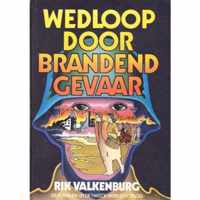 Wedloop door brandend gevaar