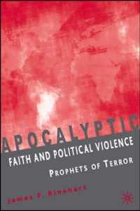 Apocalyptic Faith And Political Violence